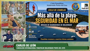 Panathlon Club Maldonado - Punta del Este - “Más allá de la PLAYA- Seguridad en el mar”