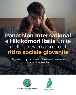 Panathlon International collaborerà con Hikikomori Italia ETS nella prevenzione del ritiro sociale giovanile: siglato un protocollo d’intesa tra le due realtà"